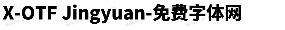 X-OTF Jingyuan字体转换